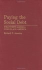 Paying the Social Debt What White America Owes Black America