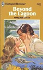 Beyond the Lagoon (Harlequin Romance, No 2450)