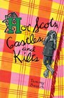 Hot Scots Castles and Kilts