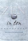 Zen in Ten Easy Lessons for Spiritual Growth