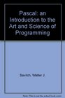 Pascal an Introduction to the Art and Science of Programming