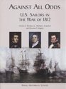 Against All Odds United States Sailors in the War of 1812