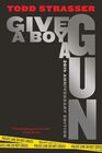 Give a Boy a Gun 20th Anniversary Edition