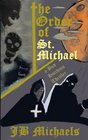 The Order of St Michael A Bud Hutchins Thriller