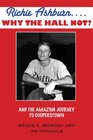 Richie Ashburn Why The Hall Not and the Amazing Journey to Cooperstown