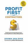 Profit First for Contractors: Transform Your Construction Business from a Cash-Eating Monster to a Money-Making Machine