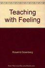 Teaching with Feeling