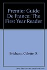 Premier Guide De France The First Year Reader