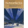 The Port of New York A History of the Rail and Terminal System from the Beginnings to Pennsylvania Station