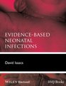 EvidenceBased Neonatal Infections