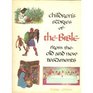 Childrens Stories of the Bible From the Old and New Testaments