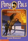 Detective Pony