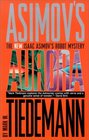 Aurora  An Isaac Asimov Robot Mystery