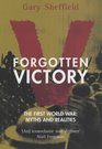 Forgotten Victory  The First World War  Myths and Realities