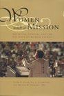 Women with a Mission Religion Gender and the Politics of Women Clergy