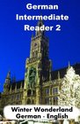 German Intermediate Reader 2 Winter Wonderland