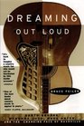 Dreaming Out Loud: : Garth Brooks, Wynonna Judd, Wade Hayes, And The Changing Face Of Nashville