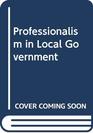 Professionalism in Local Government