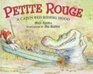 Petite Rouge: A Cajun Red Riding Hood