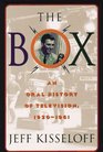 The Box  An Oral History of Television 19291961