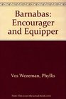 Barnabas Encourager and Equipper