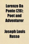 Lorenzo Da Ponte  Poet and Adventurer