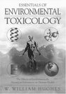 Essentials Of Environmental Toxicology  Environmentally Hazardous Substances  Human Health