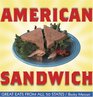 American Sandwich Great Eats from All 50 States