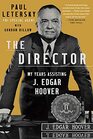 The Director My Years Assisting J Edgar Hoover