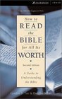 How to Read the Bible for All Its Worth A Guide to Understanding the Bible