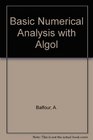 Basic Numerical Analysis with Algol