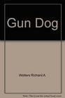Gun Dog 2Revolutionary Rapid Training Method