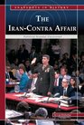The IranContra Affair Political Scandal Uncovered