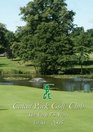 Calcot Park Golf Club The First 75 Years