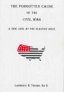 The Forgotten Cause of the Civil War: A New Look at the Slavery Issue