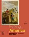 Making America A History of the United States Volume I To 1877