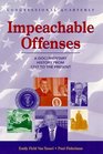 Impeachable Offenses A Documentary History from 1787 to the Present