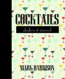 Cocktails Shaken  Stirred