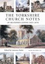 The Yorkshire Church Notes of Sir Stephen Glynne