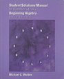 Student Solutions Manual for Gustafson'sFrisk's Beginning Algebra 6th Edition