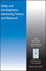 Sleep and Development Advancing Theory and Research