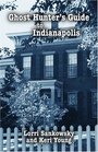 Ghost Hunter's Guide to Indianapolis