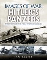 HITLER'S PANZERS: Images of War Series