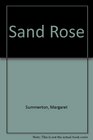 Sand Rose