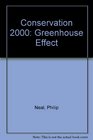 The Greenhouse Effect Conservation 2000