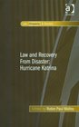 Law and Recovery From Disaster Hurricane Katrina