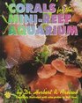 A Guide to the Selection Care  Breeding of Corals for the MiniReef Aquarium