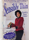Sensibly thin: Low-fat living and cooking