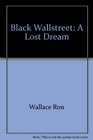 Black Wallstreet A Lost Dream