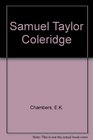Samuel Taylor Coleridge A Biographical Study